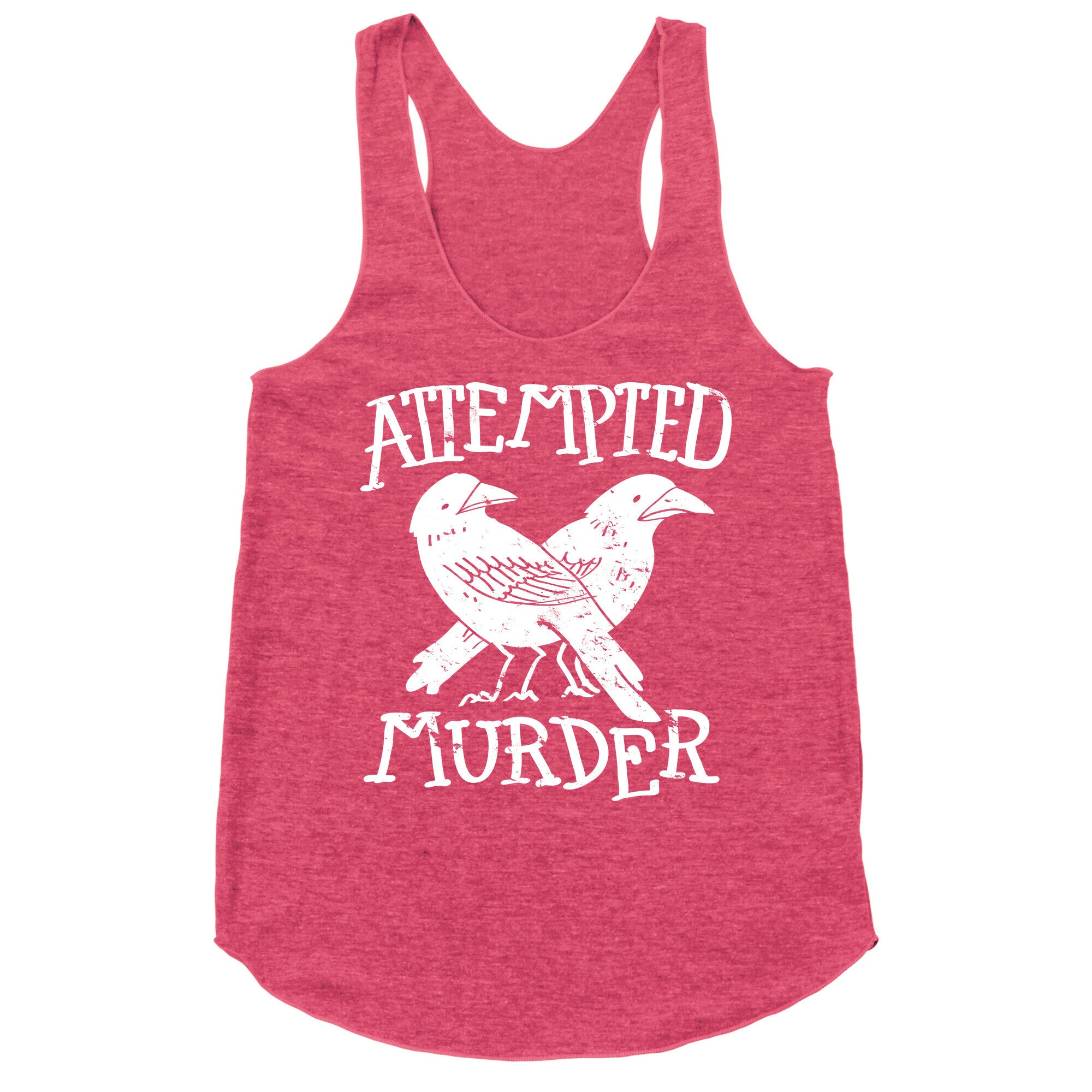 Attempted Murder Racerback Tank